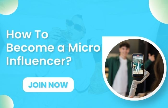 How to become Micro Influencer?