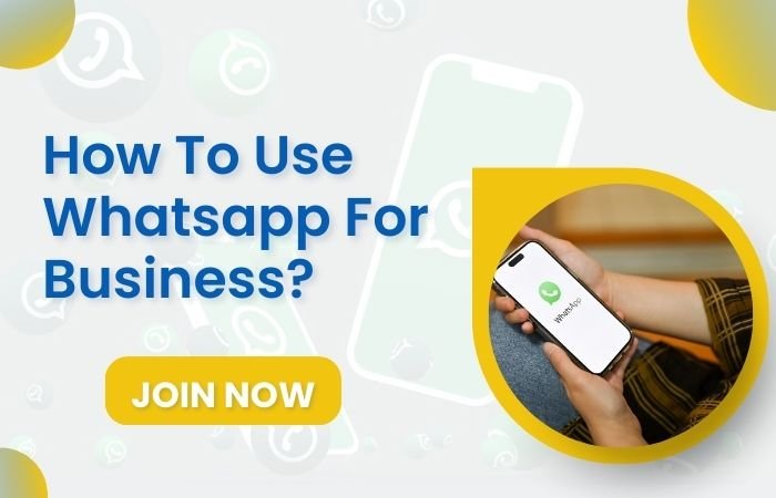 How To Use Whatsapp For Buisness